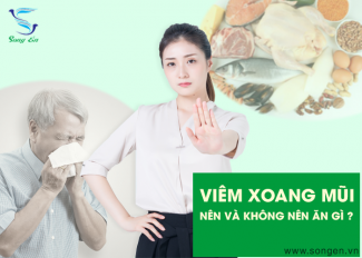 Bệnh Viêm xoang mũi nên và không nên ăn gì?